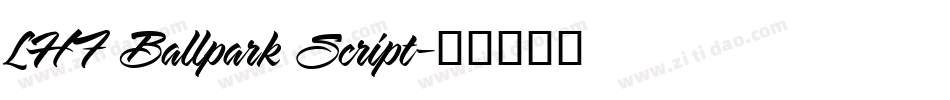 LHF Ballpark Script字体转换